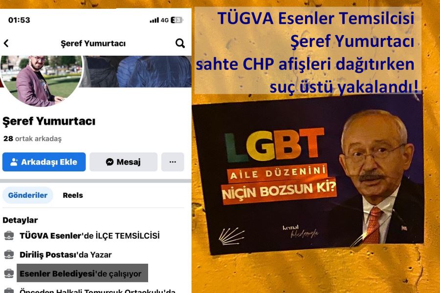 Esenlerde TÜGVA yöneticisi sahte CHP afişleri dağıtırken suç üstü yakalandı!