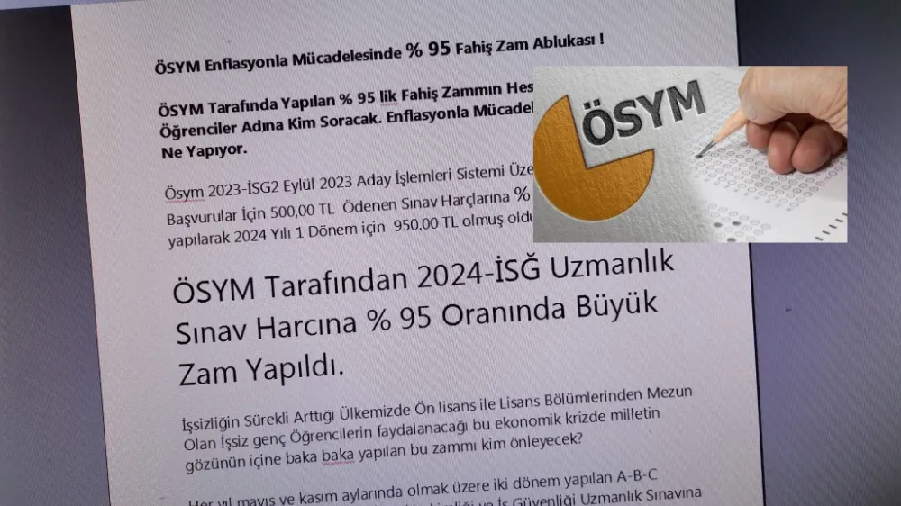 ÖSYM Enflasyonla Mücadelesinde % 95 Fahiş Zam Ablukası !