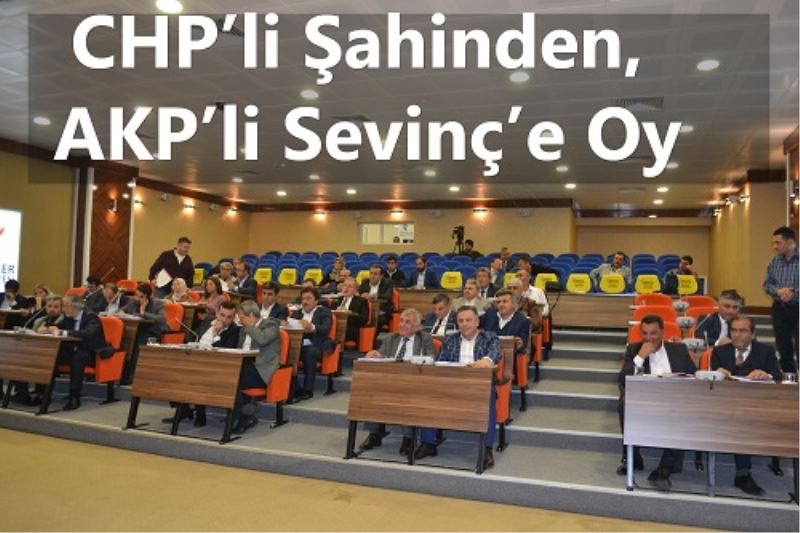CHP`li Sahinden, AKP`li Sevinç`e Oy