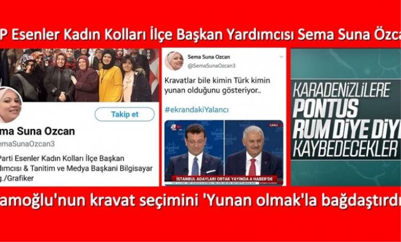 AK Partili Sema Suna Özcan’dan Ekrem Imamoglu’na kravat ve Yunan imasinda bulundu