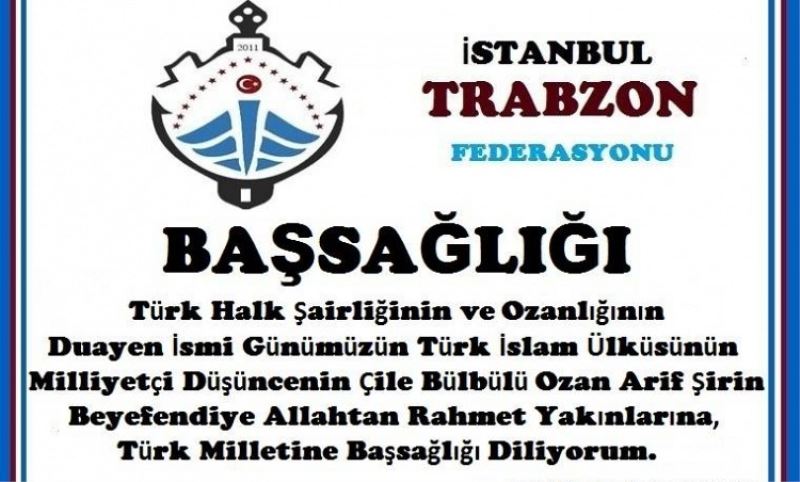 Istanbul Trabzon Federasyonu Genel Baskani Dursun Çaglayan Bassagligi Mesaji Yayinladi.