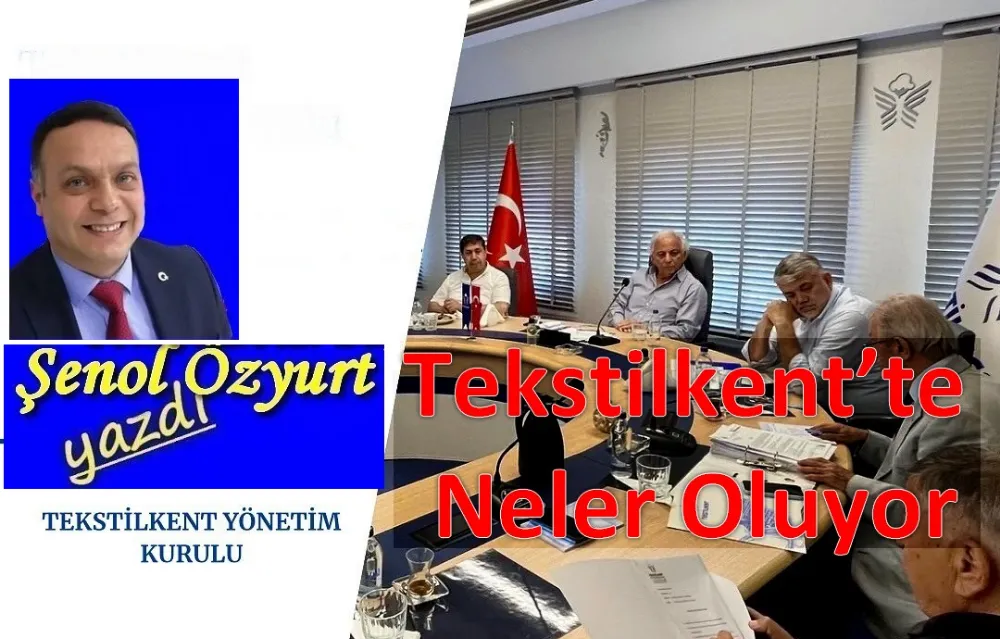 Tekstilkent’te Neler Oluyor