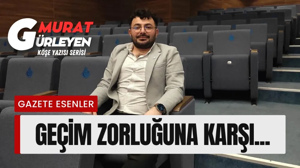 Geçim Zorluğuna Karşı...