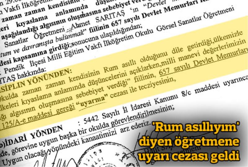 `Rum asilliyim` diyen ögretmene uyari cezasi geldi