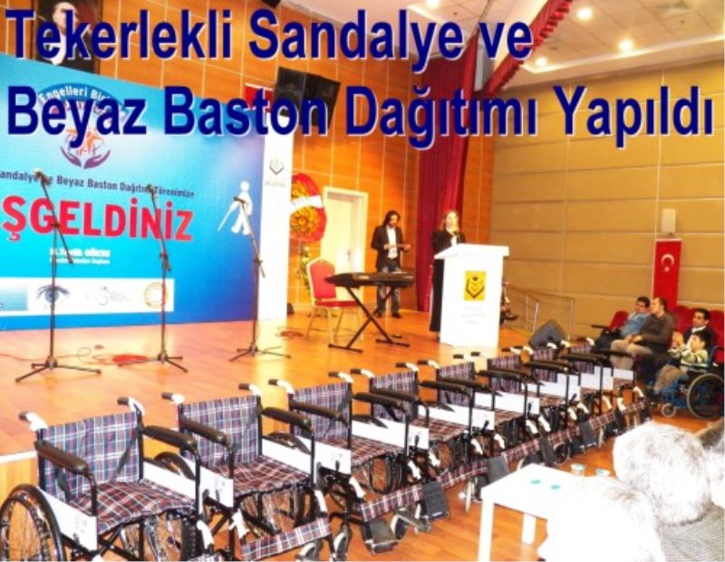 Tekerlekli Sandalye ve Beyaz Baston Dagitimi Yapildi