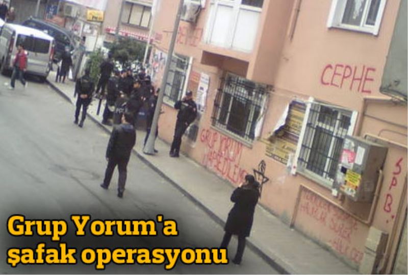 Grup Yorum`a safak operasyonu