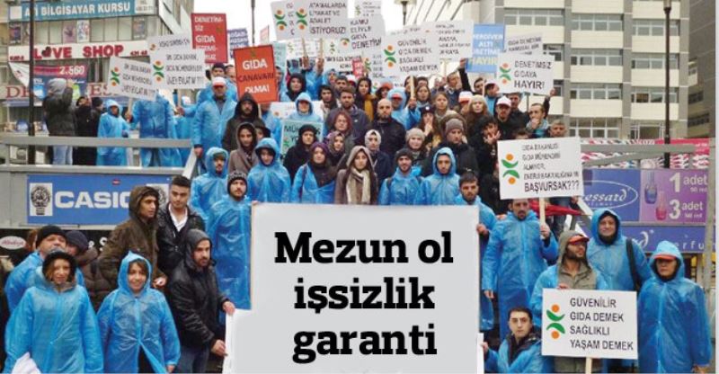 Mezun ol, issizlik garanti