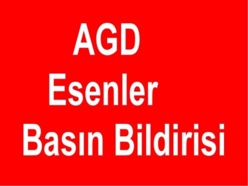 AGD Esenler Basin bildirisi