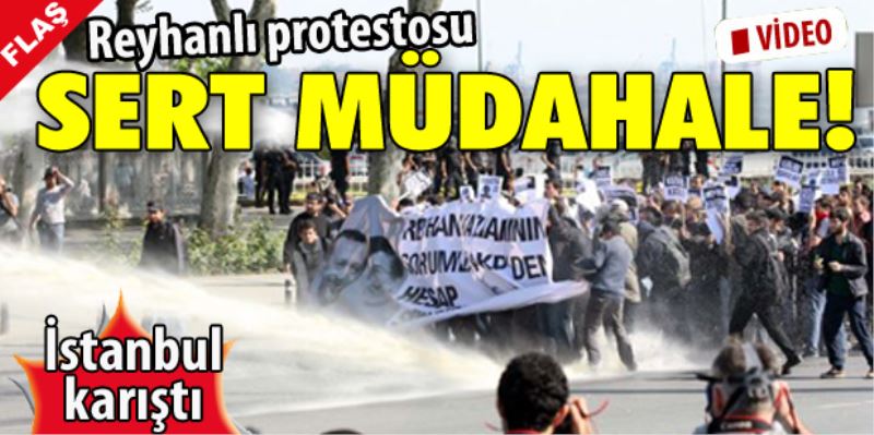 Istanbul`da Reyhanli protestosuna sert müdahale