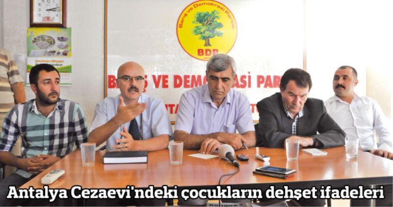 Antalya Cezaevi`ndeki çocuklarin dehset ifadeleri