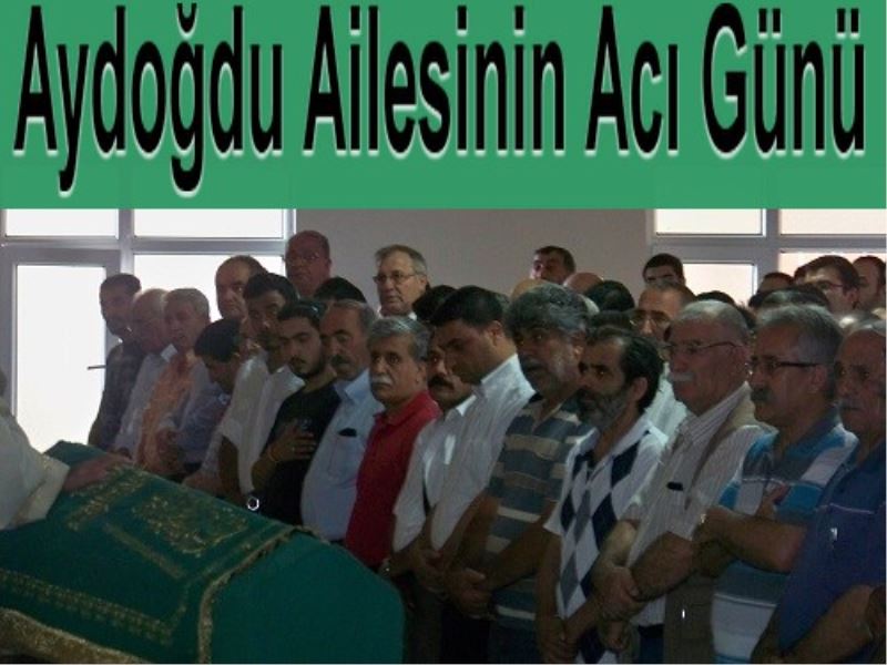 Aydogdu Ailesinin Aci Günü