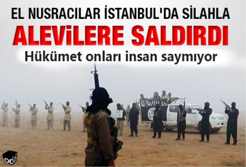 El Nusracilar Istanbul`da silahla Alevilere saldirdi