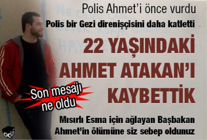 22 Yasindaki Ahmet Atakan`i kaybettik
