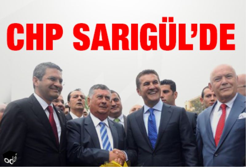 CHP SARIGÜL`DE...