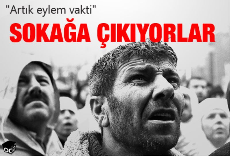 Sokaga çikiyorlar