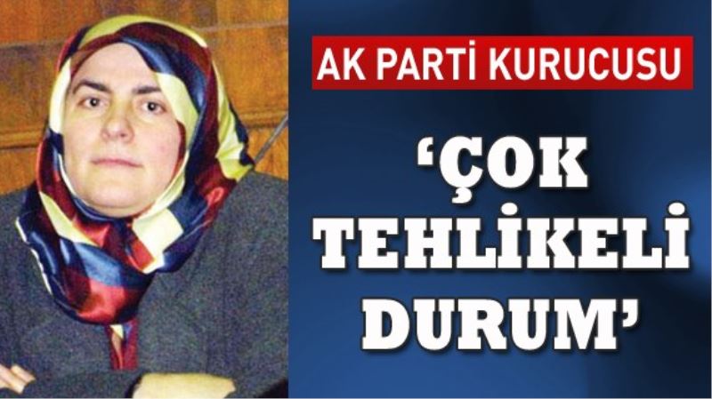 AK Parti kurucusundan Erdogan`a: Çok tehlikeli durum