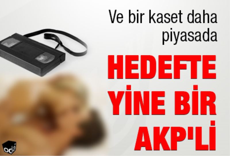 Hedefte yine bir AKP`li var