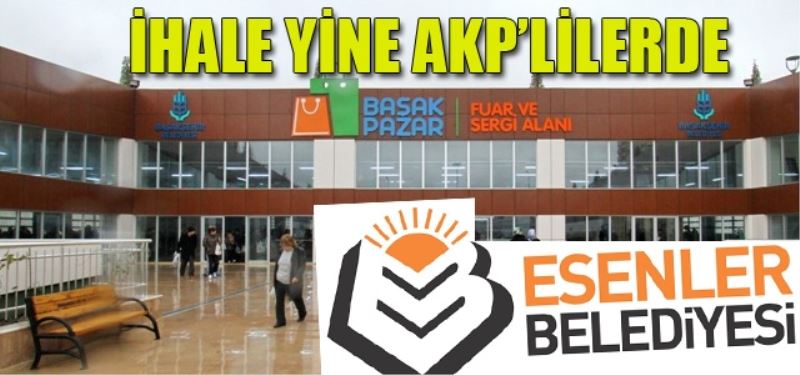 430 bin dolarlik ihale yine AKP`lilerin oldu