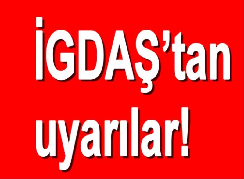 IGDAS`tan uyarilar!