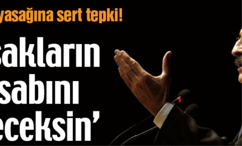 ?Yasaklarin hesabini vereceksin?