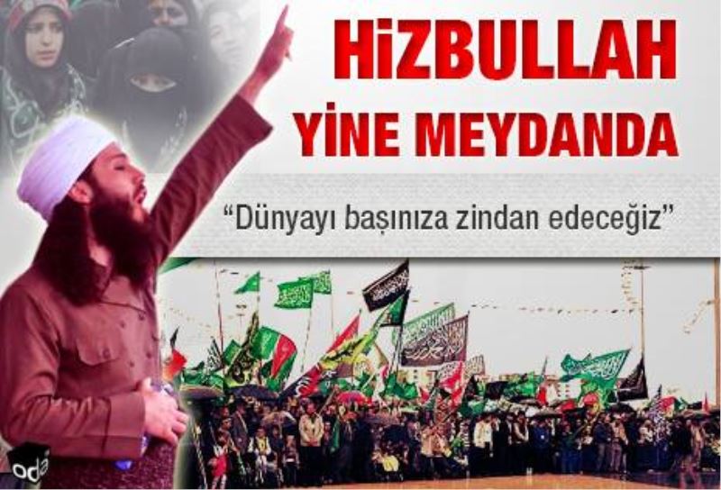 Hizbullah yine meydanda