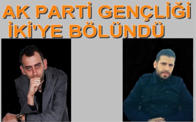 Ak Parti Gençligi Iki`ye Bölündü