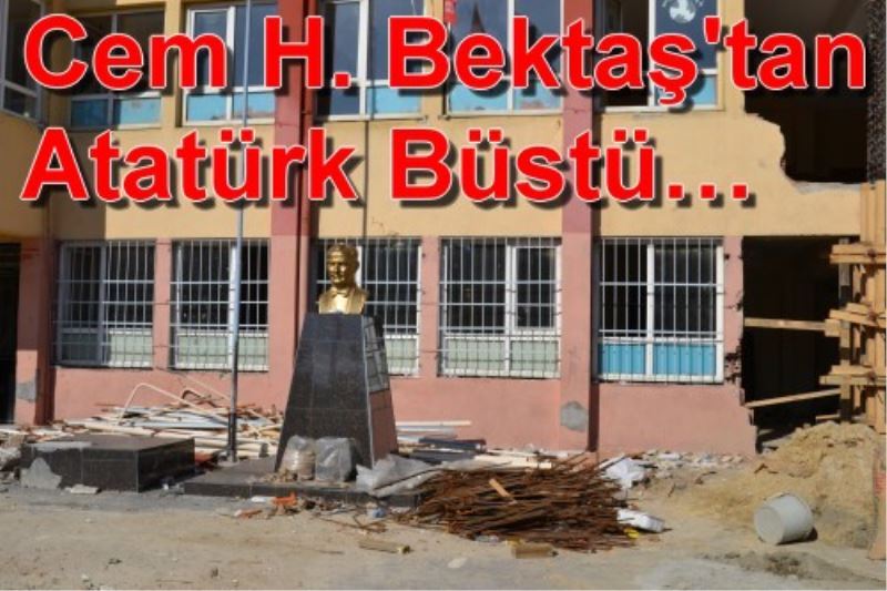 Cem H. Bektas`tan Anlamli Atatürk Büstü