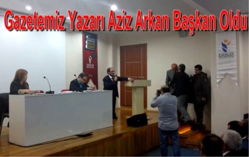 Gazetemiz Yazari Aziz Arkan Baskan Oldu