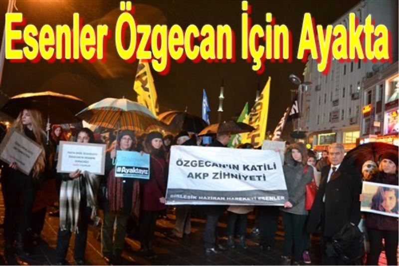 Esenler Özgecan Için Ayakta