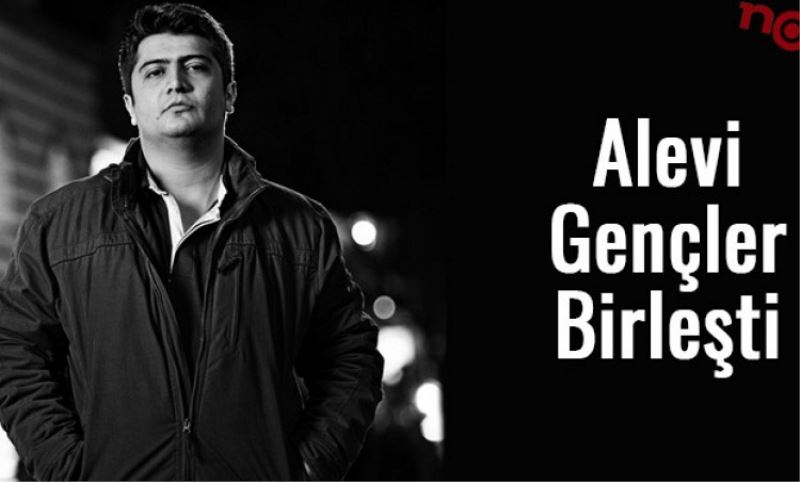 Alevi gençler birlesti