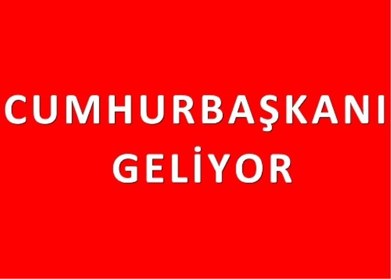 ?CUMHURBASKANI GELIYOR?