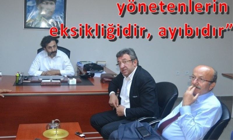 Altay ?Esenleri yönetenlerin eksikligidir, ayibidir?