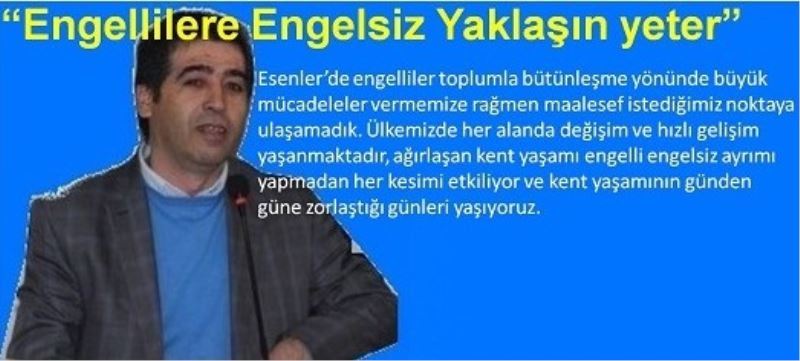 Sagaz ?Engellilere Engelsiz Yaklasin yeter?