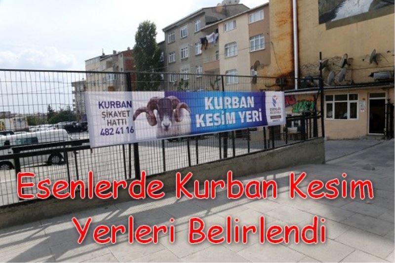 KURBAN KESIM YERLERI BELIRLENDI