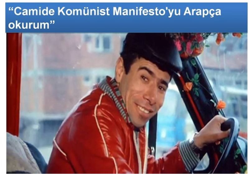 `Camide Komünist Manifesto`yu Arapça okurum`