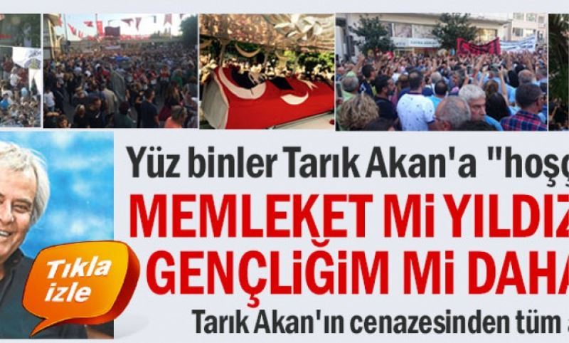 Tarik Akan`i on binler ugurladi