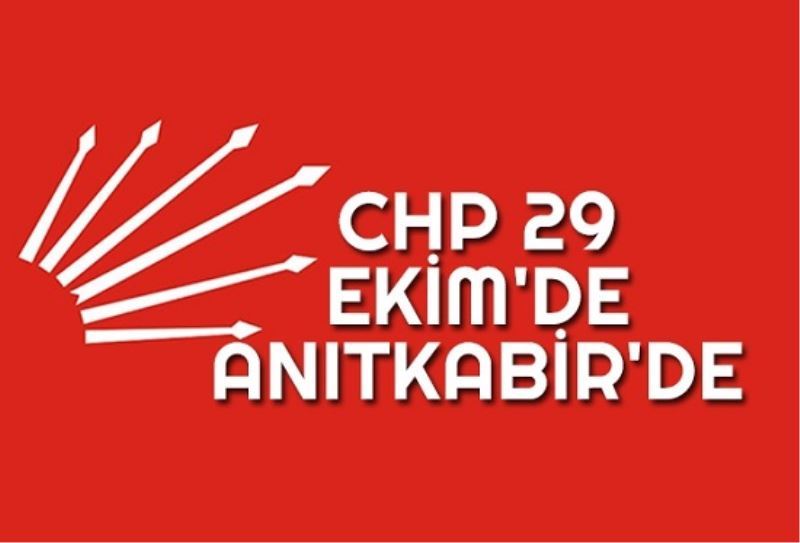 CHP 29 Ekim`de Anitkabir`de