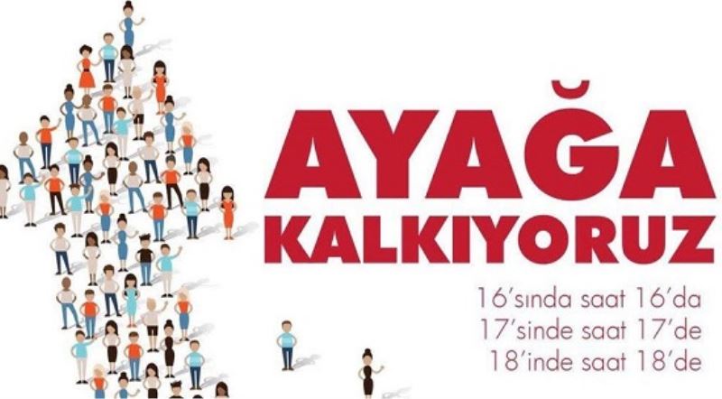 Baskanlik sistemine karsi ?Ayaga Kalkiyoruz` eylemi