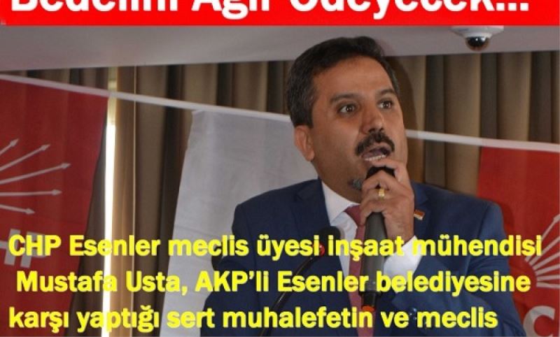 Usta, AKP`ye Muhalefetin Bedelini Agir Ödeyecek