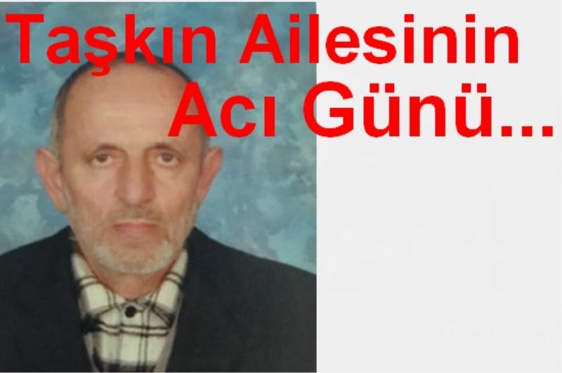 Taskin Ailesinin Aci Günü