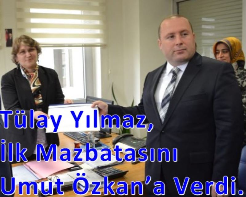 Tülay Yilmaz, Ilk Mazbatasini Umut Özkan`a Verdi.