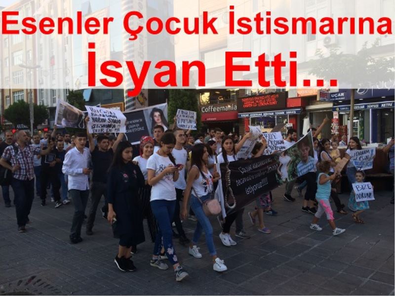 Esenler Çocuk Istismarina Isyan Etti