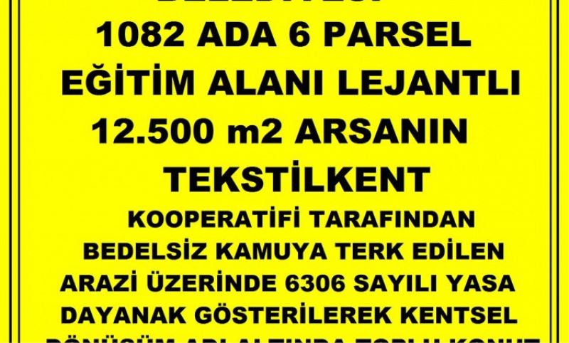 Tekstilkentte 1082 Ada 6 Parsel. Plan Tadilatina ITIRAZ!