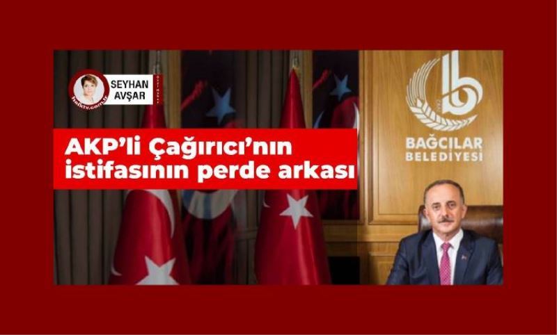 AKP’li Lokman Çagirici’nin istifasinin perde arkasi