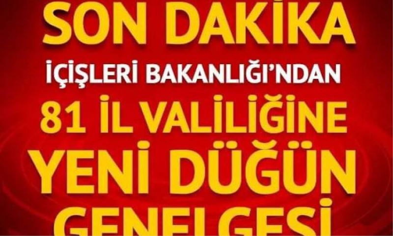 ICISLERI BAKANLIGIN'DAN YENI GENELGE